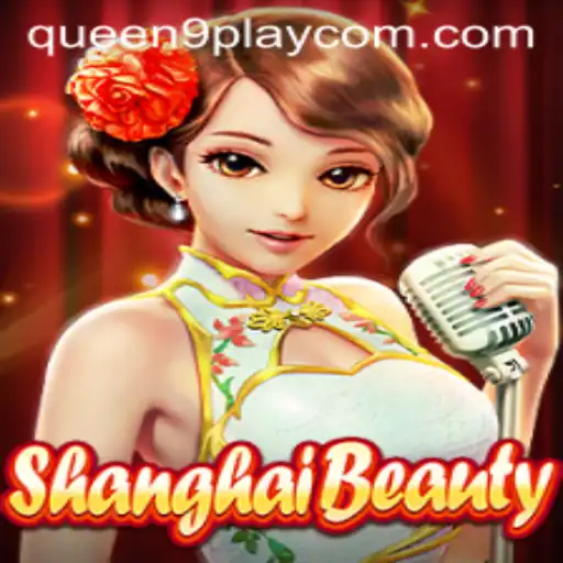 Discover the Alluring World of ShanghaiBeauty: A Dive into the Game That Captivates with Queen9Play
