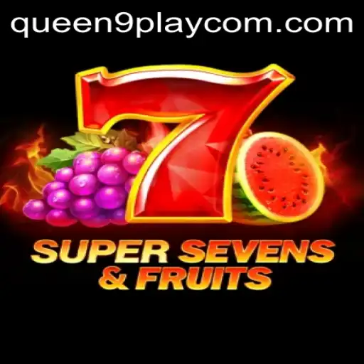 Exploring 7SuperSevensFruits: A New Era in Gaming with Queen9Play