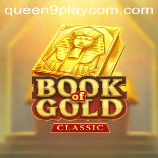 Exploring the Enchanting Realm of BookOfGoldClassic and the Allure of Queen9Play