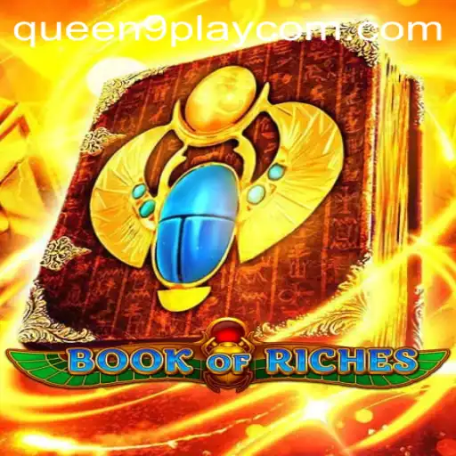 Book of Riches: Unveiling a Thrilling Gaming Experience with Queen9Play