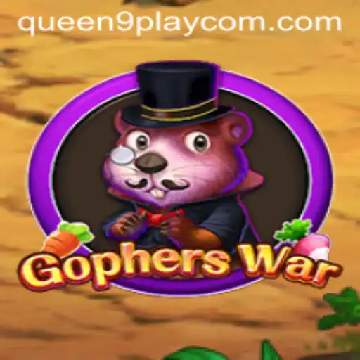 Discovering the Exciting World of GophersWar with Queen9Play